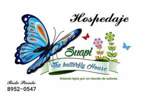 Hospedaje la Casa De la Mariposa Suapi